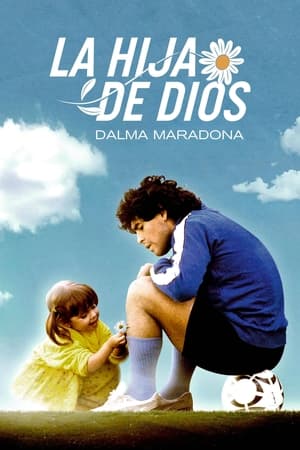 La Hija de Dios: Dalma Maradona temporada 1