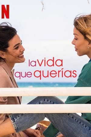 La vida que querías temporada 1